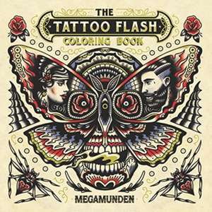 The Tattoo Flash Coloring Book de Megamunden