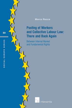 Posting of Workers and Collective Labour Law de Marco Rocca