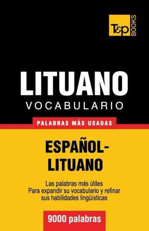 Vocabulario Espanol-Lituano - 9000 Palabras Mas Usadas: Organization, Finance and Capital Markets de Andrey Taranov