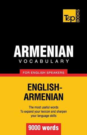 Armenian Vocabulary for English Speakers - 9000 Words: Transcription - IPA de Andrey Taranov