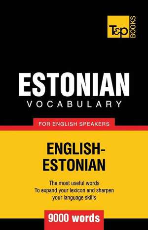 Estonian Vocabulary for English Speakers - 9000 Words: Transcription - IPA de Andrey Taranov