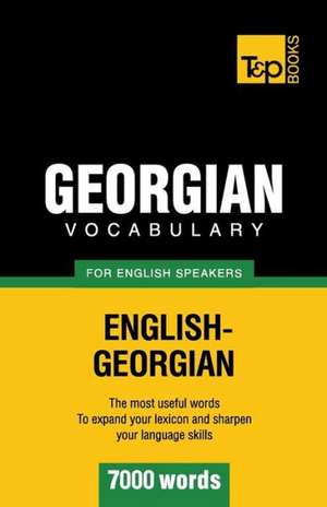 Georgian Vocabulary for English Speakers - 7000 Words: Transcription - IPA de Andrey Taranov