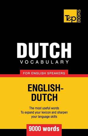 Dutch Vocabulary for English Speakers - 9000 Words: Transcription - IPA de Andrey Taranov