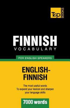 Finnish Vocabulary for English Speakers - 7000 Words: Transcription - IPA de Andrey Taranov