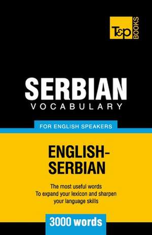 Serbian Vocabulary for English Speakers - 3000 Words: Transcription - IPA de Andrey Taranov