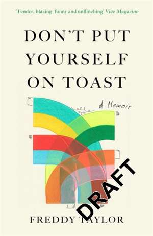 Don't Put Yourself on Toast de Freddy Taylor