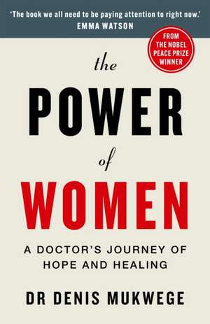 The Power of Women de Denis Mukwege