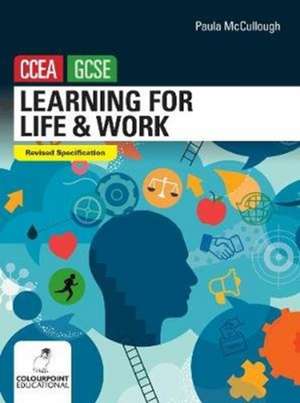 Learning for Life and Work for CCEA GCSE de Paula McCullough