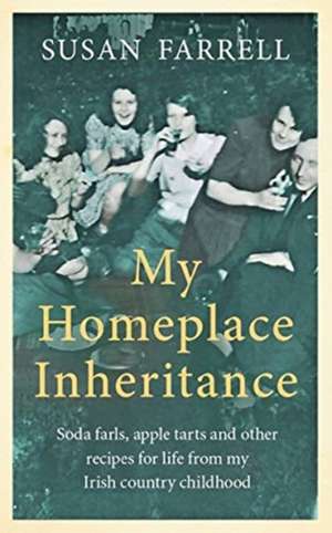 My Homeplace Inheritance de Susan Farrell