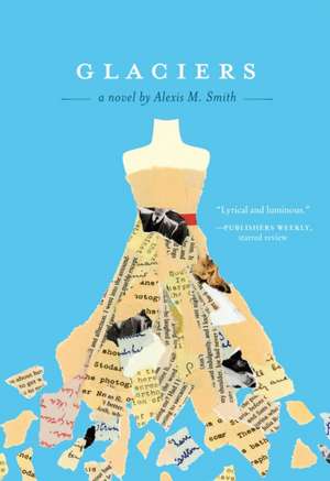 Smith, A: Glaciers de Alexis M. Smith