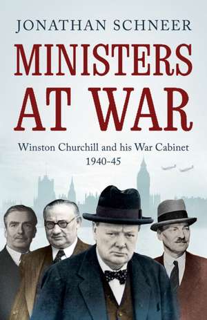 Ministers at War de Jonathan Schneer