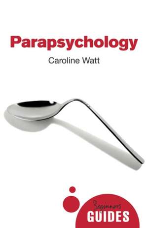 Parapsychology de Caroline Watt