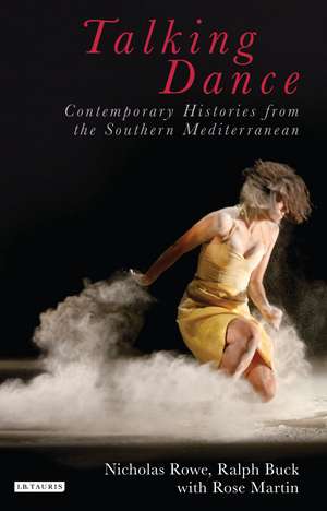 Talking Dance: Contemporary Histories from the South China Sea de Ralph Buck