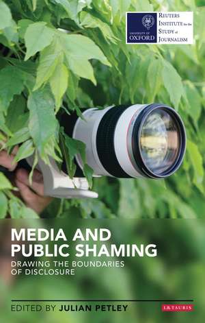 Media and Public Shaming: Drawing the Boundaries of Disclosure de Julian Petley