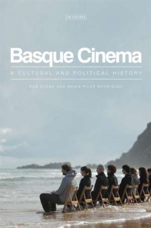 Basque Cinema: A Cultural and Political History de Rob Stone