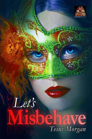 Let's Misbehave de Tesni Morgan