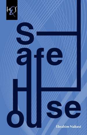 Safe House: Mantaghe Sefr de Ebrahim Nabavi