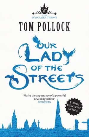 Our Lady of the Streets de Tom Pollock