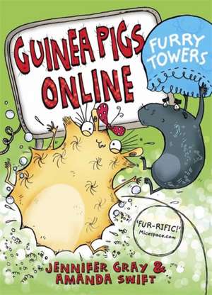 Guinea Pigs Online: Furry Towers de (Children's story writer) Gray, Jennifer