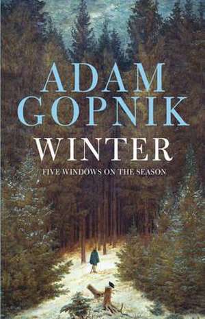 Winter de Adam Gopnik