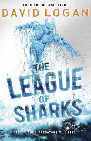 The League of Sharks de David Logan