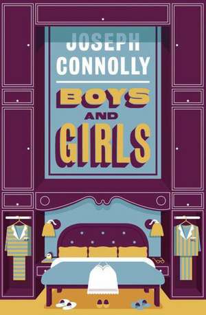 Boys and Girls de Joseph Connolly