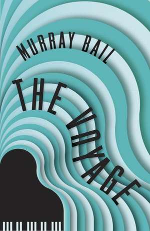 The Voyage de Murray Bail