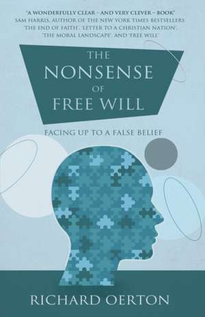 The Nonsense of Free Will de R. T. Oerton