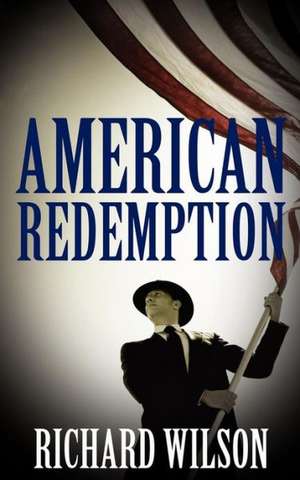 American Redemption de Richard Wilson