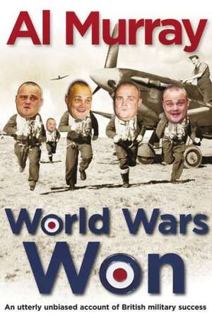 Murray, A: World Wars Won de Al Murray