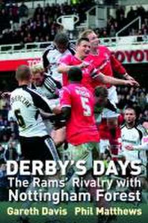 Davis, G: Derby's Days de Phil Matthews