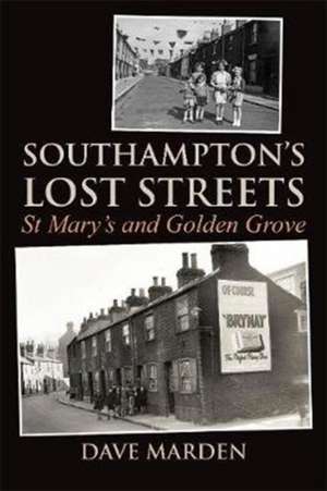 Southampton's Lost Streets de Dave Marden