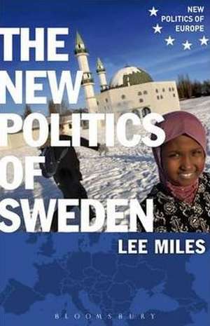 The New Politics of Sweden de Lee Miles