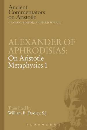 Alexander of Aphrodisias: On Aristotle Metaphysics 1 de E.W. Dooley