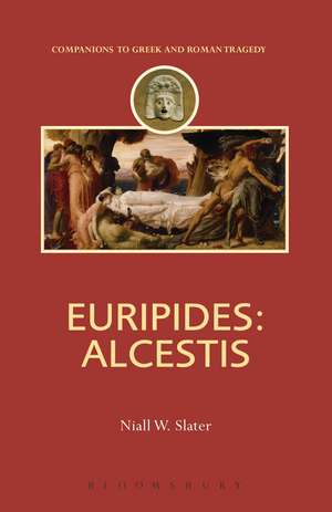 Euripides: Alcestis de Niall W. Slater