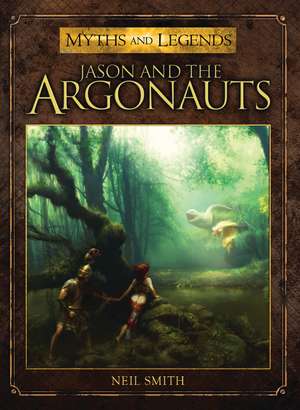 Jason and the Argonauts de Neil Smith