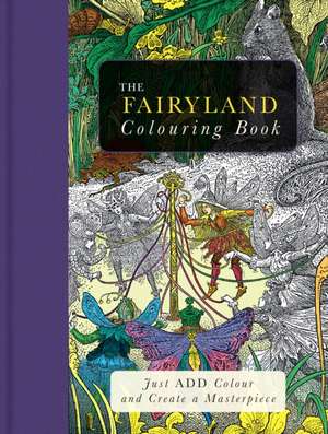 The Fairyland Colouring Book de Beverley Lawson