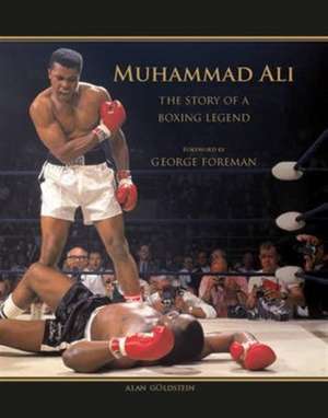 Goldstein, A: Muhammad Ali: The Story of a Boxing Legend de Alan Goldstein