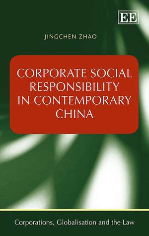 Corporate Social Responsibility in Contemporary China de Jingchen Zhao