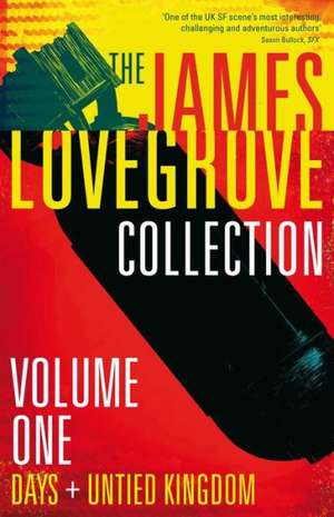 The James Lovegrove Collection: Volume One de James Lovegrove