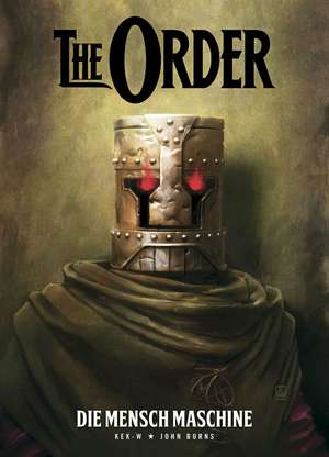 The Order: Die Mensch Machine de John Burns