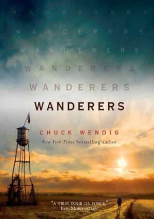 Wanderers de Chuck Wendig