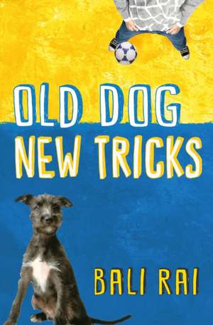 Old Dog, New Tricks de Bali Rai