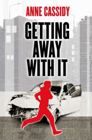 Getting Away with It (New Second Edition) de Anne Cassidy