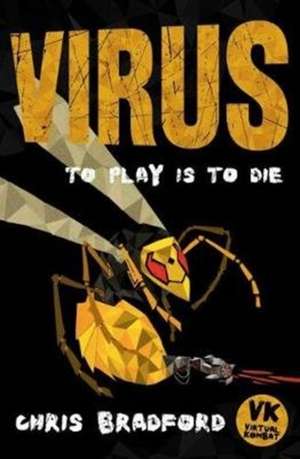 VIRTUAL KOMBAT2_VIRUS de Chris Bradford