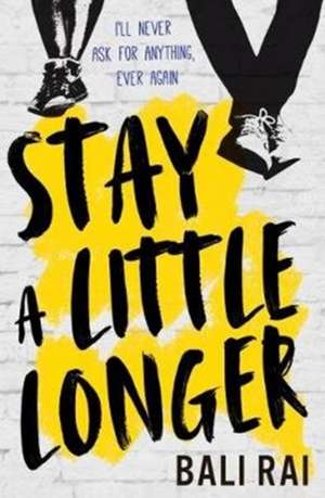 Stay A Little Longer de Bali Rai