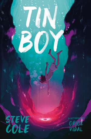 Tin Boy de Steve Cole