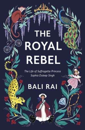 The Royal Rebel de Bali Rai