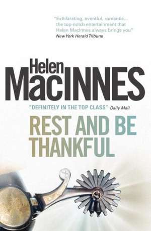 Rest and Be Thankful de Helen MacInnes