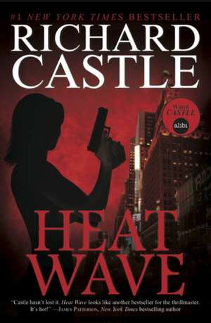 Nikki Heat Book One - Heat Wave (Castle) de Richard Castle